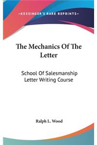The Mechanics of the Letter