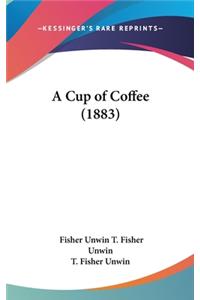 A Cup of Coffee (1883)