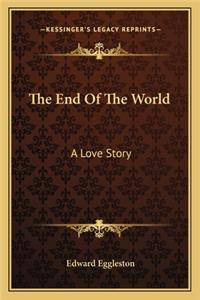 End Of The World: A Love Story