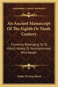 An Ancient Manuscript Of The Eighth Or Ninth Century