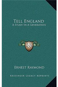 Tell England
