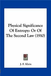Physical Significance of Entropy