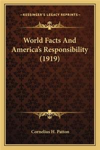 World Facts And America's Responsibility (1919)
