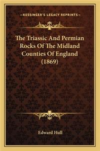 Triassic and Permian Rocks of the Midland Counties of England (1869)