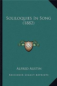 Soliloquies In Song (1882)