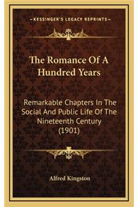 The Romance of a Hundred Years