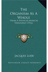 The Organism as a Whole