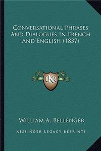 Conversational Phrases And Dialogues In French And English (1837)