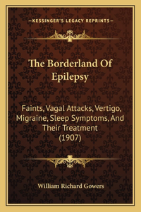 Borderland Of Epilepsy