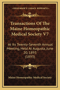 Transactions of the Maine Homeopathic Medical Society V7