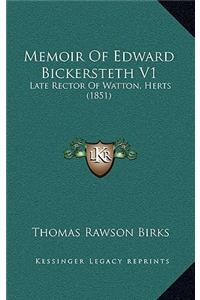 Memoir Of Edward Bickersteth V1