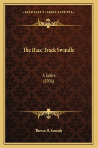 The Race Track Swindle