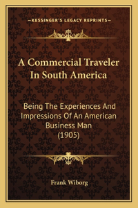 Commercial Traveler In South America