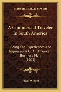 Commercial Traveler In South America