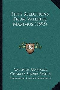 Fifty Selections From Valerius Maximus (1895)