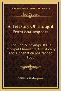 A Treasury Of Thought From Shakespeare