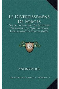 Le Divertissemens De Forges