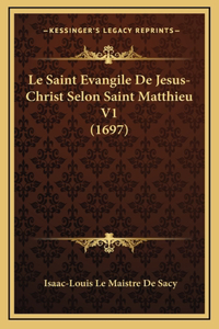 Le Saint Evangile De Jesus-Christ Selon Saint Matthieu V1 (1697)