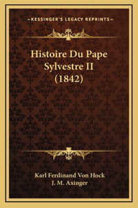 Histoire Du Pape Sylvestre II (1842)