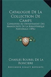 Catalogue de La Collection de Camps: Conservee Au Departement Des Manuscrits de La Bibliotheque Nationale (1896)