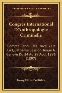 Congres International D'Anthropologie Criminelle