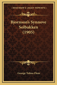 Bjornson's Synnove Solbakken (1905)