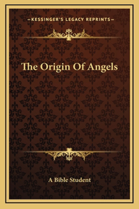 The Origin Of Angels