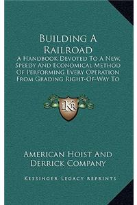 Building A Railroad