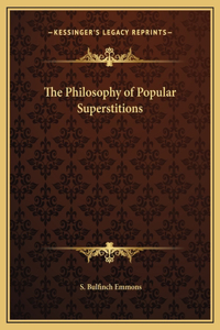 The Philosophy of Popular Superstitions