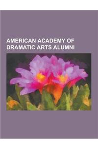 American Academy of Dramatic Arts Alumni