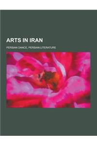 Arts in Iran: Persian Dance, Persian Literature