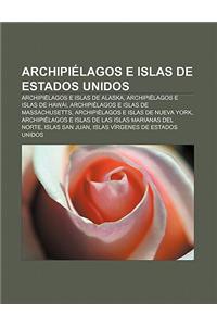 Archipielagos E Islas de Estados Unidos