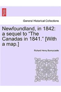 Newfoundland, in 1842