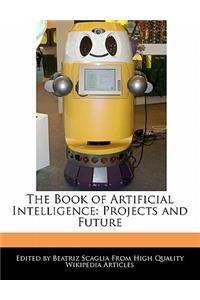 The Book of Artificial Intelligence