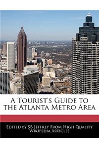 A Tourist's Guide to the Atlanta Metro Area