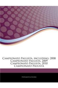 Articles on Campeonato Paulista, Including: 2008 Campeonato Paulista, 2009 Campeonato Paulista, 2010 Campeonato Paulista