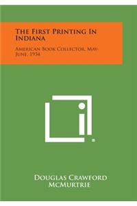 The First Printing in Indiana