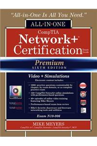 Comptia Network+ Certification All-In-One Exam Guide (Exam N10-006), Premium Sixth Edition with Online Performance-Based Simulations and Video Training