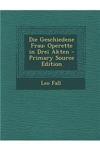 Die Geschiedene Frau
