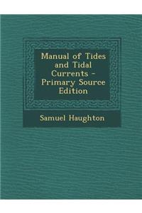 Manual of Tides and Tidal Currents