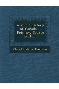 A Short History of Canada