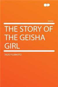 The Story of the Geisha Girl