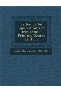 La Ley de Los Hijos