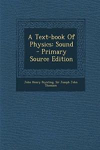 A Text-Book of Physics