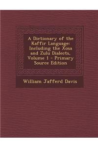 A Dictionary of the Kaffir Language