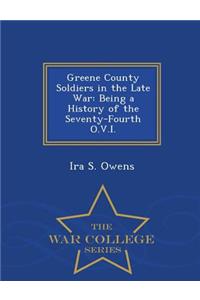Greene County Soldiers in the Late War