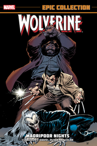 Wolverine Epic Collection: Madripoor Nights [New Printing]