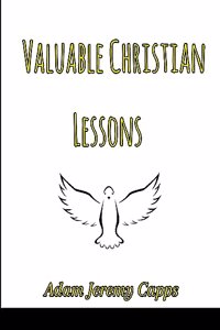 Valuable Christian Lessons