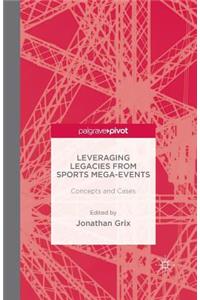 Leveraging Legacies from Sports Mega-Events