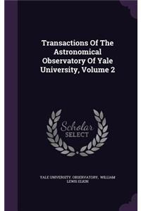 Transactions of the Astronomical Observatory of Yale University, Volume 2